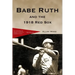 Babe Ruth and the 1918 Red Sox