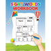 Sight Words for Kids Learning to Write and Read: Activity Workbook to Learn, Trace and Practice The Most Common High Frequency Words For Kids Learning