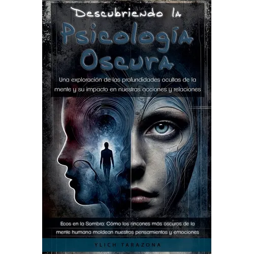 Descubriendo la Psicología Oscura