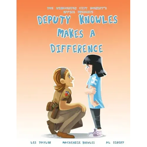Deputy Knowles Makes a Difference