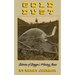 Gold Dust: Stories of Oregon's Mining Years