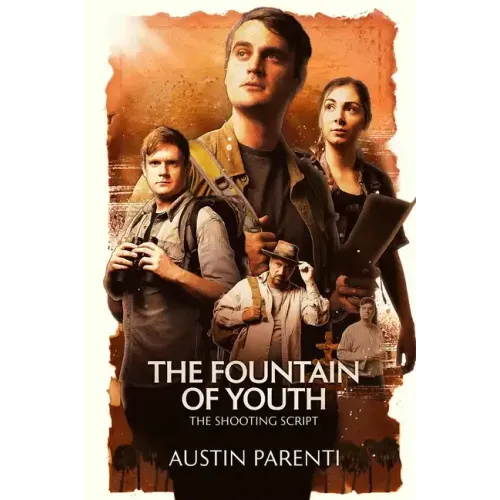 The Fountain of Youth: The Shooting Script