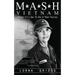 M*A*S*H Vietnam: What It's Like to Be a War Nurse