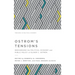 Ostrom's Tensions: Reexamining the Political Economy and Public Policy of Elinor C. Ostrom