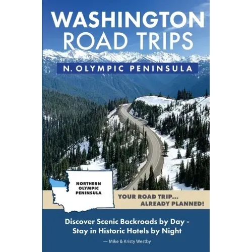 Washington Road Trips - Northern Olympic Peninsula