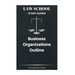 Law School Study Guides: Business Organizations Outline
