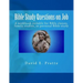 Bible Study Questions on Job: A workbook suitable for Bible classes, family studies, or personal Bible study