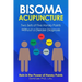 Bisoma Acupuncture: Two Sets of Five Horary Points Without a Disease Diagnosis
