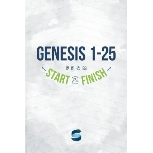 Genesis 1-25 from Start2Finish