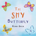 The Shy Butterfly