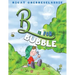 B Is for Bubble