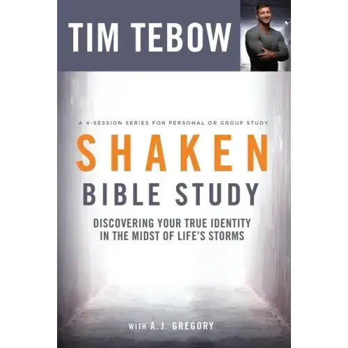 Shaken Bible Study: Discovering Your True Identity in the Midst of Life's Storms