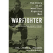 Warfighter: The Story of an American Fighting Man