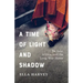 A Time of Light and Shadow: To Asia, Africa, and the Long Way Home