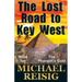 The Lost Road To Key West