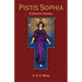 Pistis Sophia: A Gnostic Gospel