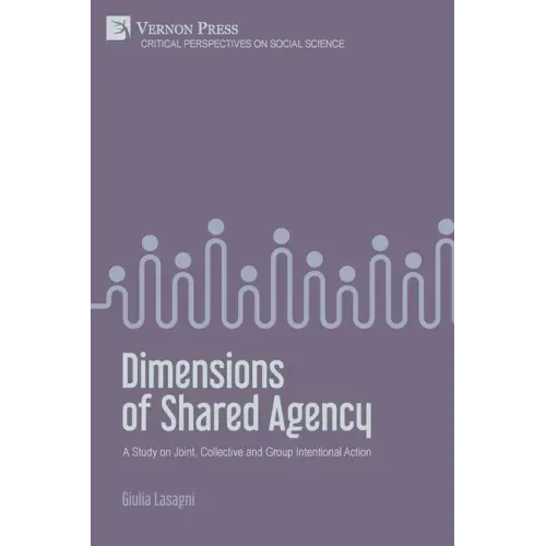 Dimensions of Shared Agency: A Study on Joint, Collective and Group Intentional Action