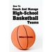 How To Coach And Manage High School Basketball Teams