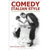 Comedy Italian Style: The Golden Age of Italian Film Comedies