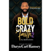 Bold & Crazy Faith 2