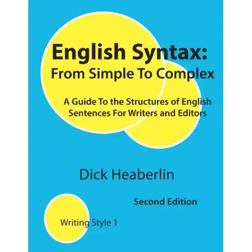 English Syntax, From Simple to Complex, Second Edition