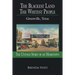 The Blackest Land the Whitest People: Greenville, Texas