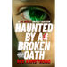 Haunted by a Broken Oath
