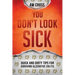 You Don't Look Sick: Quick and Dirty Tips for Surviving Ulcerative Colitis