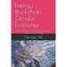 Energy Blockchain Circular Economy: The Art of Modeling an Interdisciplinary Techno-Economic Energy Strategy