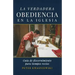 La Verdadera Obediencia en la Iglesia: Guía de discernimiento para tiempos recios
