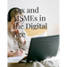 Tax and MSMEs in the Digital Age: Why Do We Need To Pay Taxes And What Are The Benefits For Us As MSME Entrepreneurs And How To Build Regulations That