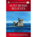 Aunt Bessie Believes