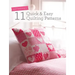 Quilt Essentials: 11 Quick & Easy Quilting Patterns