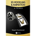 3D Modeling & Animation: A Primer