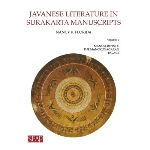 Javanese Literature in Surakarta Manuscripts: Manuscripts of the Mangkunagaran Palace - Paperback