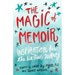 The Magic of Memoir: Inspiration for the Writing Journey