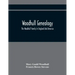 Woodhull Genealogy: The Woodhull Family In England And America
