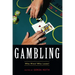 Gambling: Who Wins? Who Loses?