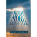 Much More and Better