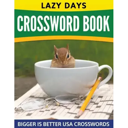 Lazy Days Crossword Book (Easy To Medium)