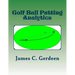 Golf Ball Putting Analytics