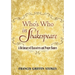 Who's Who in Shakespeare: A Dictionary of Characters and Proper Names