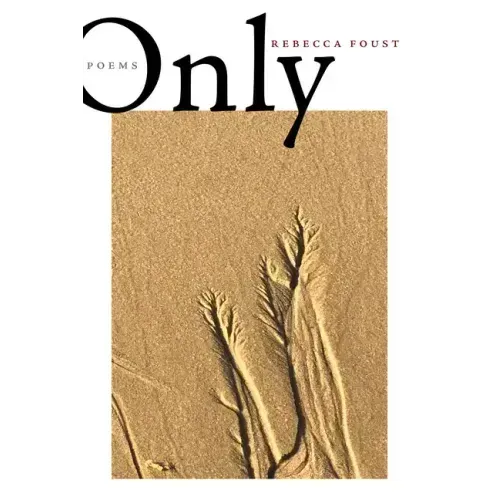 Only: Poems