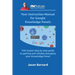 Your Instruction Manual for Google Knowledge Panels: THE simple step by step guide to getting and reliably managing your Knowledge Panel