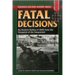 Fatal Decisions