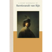 A Short Biography of Rembrandt Van Rijn