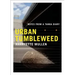 Urban Tumbleweed: Notes from a Tanka Diary