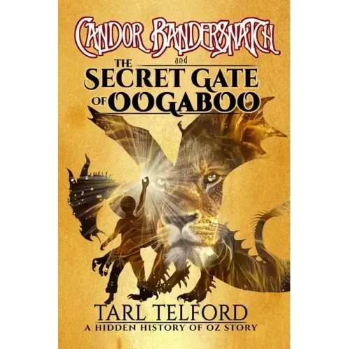 Candor Bandersnatch and the Secret Gate of Oogaboo