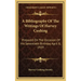 A Bibliography of the Writings of Harvey Cushing: Prepared on the Occasion of His Seventieth Birthday April 8, 1939