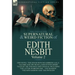 The Collected Supernatural and Weird Fiction of Edith Nesbit: Volume 2-One Novel 'The House With No Address' (a.k.a. 'Salome and the Head'), and Fifte